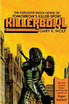 Killerbowl by Gary K Wolf - Paperback