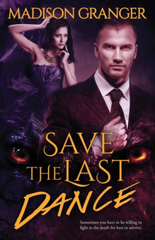 Save the Last Dance by Madison Granger - Paperback