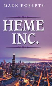 Heme Inc. by Mark Roberts - Hardback