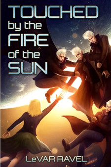 Touched by the Fire of the Sun by Levar Ravel - Paperback