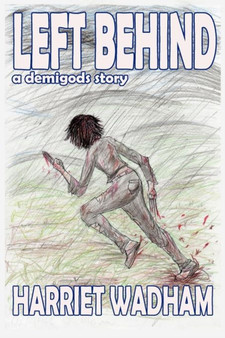 Left Behind by Harriet Wadham - Paperback