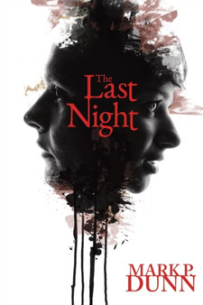 The Last Night by Mark Dunn - Paperback