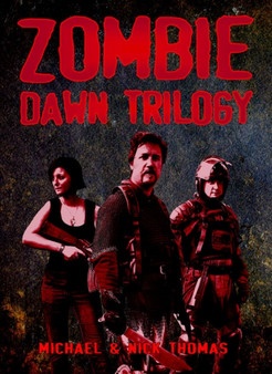 Zombie Dawn Trilogy by Michael G. Thomas - Hardback