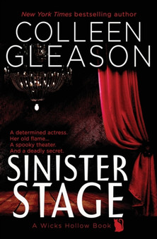 Sinister Stage : A Wicks Hollow Book : 5 by Colleen Gleason - Paperback