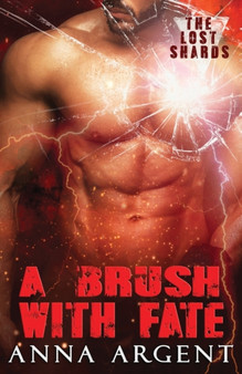 A Brush with Fate : 2 by Anna Argent - Paperback