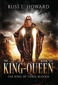 The King-Queen : 6 by Russ L Howard - Hardback