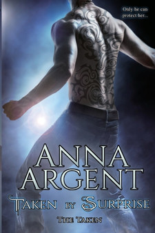 Taken by Surprise : 2 by Anna Argent - Paperback