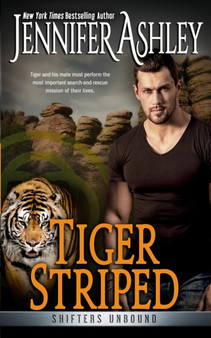 Tiger Striped : Shifters Unbound by Jennifer Ashley - Paperback