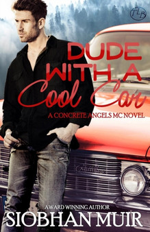 Dude with a Cool Car : 2 by Siobhan Muir - Paperback