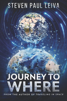 Journey to Where by Steven Paul Leiva - Paperback