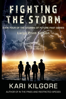 Fighting the Storm : 4 by Kari Kilgore - Paperback