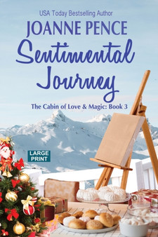 Sentimental Journey [Large Print] : The Cabin of Love & Magic : 3 by Joanne Pence - Paperback