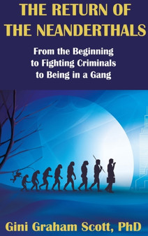 The Return of the Neanderthals by Gini Graham Graham Scott - Hardback