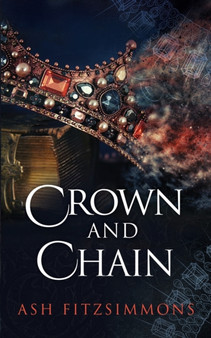 Crown and Chain : Stranger Magics, Book Fourteen by Ash Fitzsimmons - Paperback