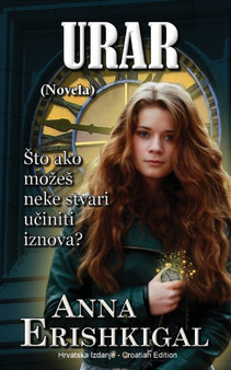 Urar : Novela: (Hrvatsko izdanje) (Croatian Edition) by Anna Erishkigal - Paperback