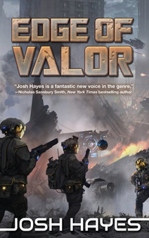 Edge of Valor : Valor Book One : 1 by Josh Hayes - Hardback