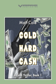 Cold Hard Cash : A Cash Thriller