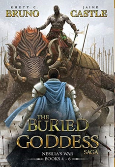 Buried Goddess Saga : Nesilia's War by Rhett C Bruno - Hardback