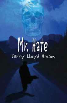 Mr. Hate by Terry Lloyd Vinson - Paperback
