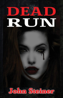 Dead Run by John Steiner - Paperback