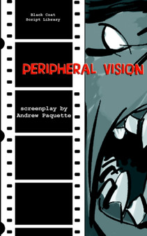 Peripheral Vision : The Screenplay by Andrew Paquette - Paperback