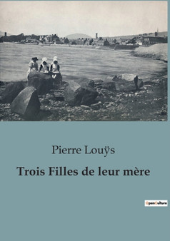 Trois Filles de leur mere