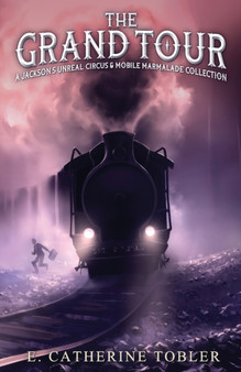 The Grand Tour by E Catherine Tobler - Paperback