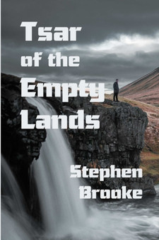 Tsar of the Empty Lands by Stephen Brooke - Paperback