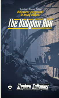The Babylon Run by Stephen Gallagher - Paperback