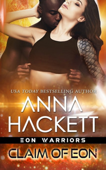 Claim of Eon : 6 by Anna Hackett - Paperback