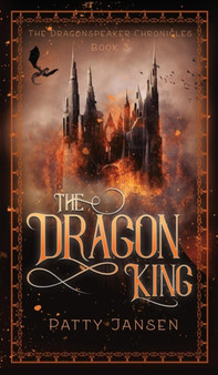 The Dragon King : 3 by Patty Jansen - Hardback