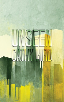 Unseen by Cathy Hird - Paperback
