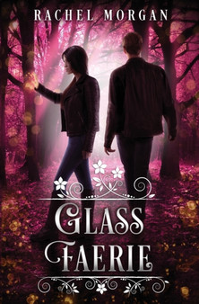 Glass Faerie by Rachel Morgan - Paperback