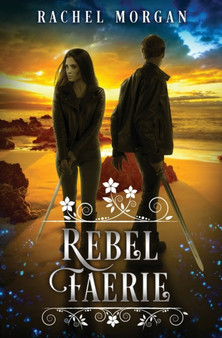 Rebel Faerie : 9 by Rachel Morgan - Paperback