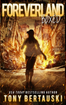 Foreverland Boxed : A Science Fiction Thriller : 4 by Tony Bertauski - Hardback