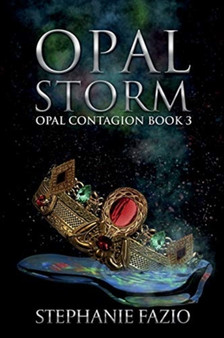 Opal Storm : 3 by Stephanie Fazio - Paperback