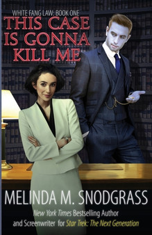 This Case Is Gonna Kill Me : 1 by Melinda M Snodgrass - Paperback