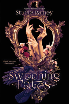 Switching Fates by Stacie Ramey - Paperback