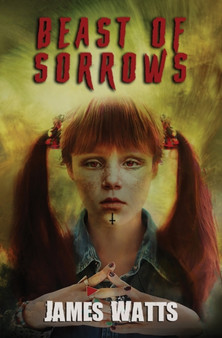 Beast of Sorrows by James Watts - Paperback