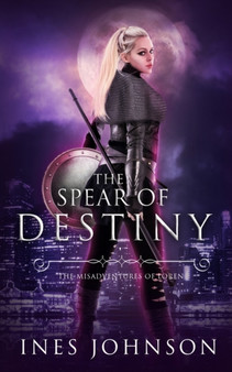 Spear of Destiny by Ines Johnson - Paperback