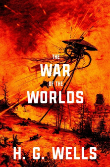 The War of the Worlds (Warbler Classics) by H G Wells - Paperback