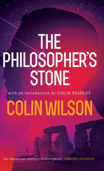 The Philosopher's Stone by Colin Wilson - Hardback