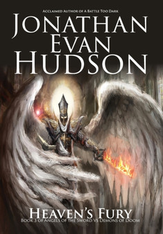 Heaven's Fury : A Fantasy Epic : 3 by Jonathan Evan Hudson - Hardback