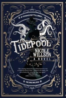 Tidepool by Nicole Willson - Hardback