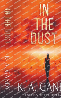 In The Dust : 1 by K A Gandy - Paperback
