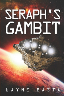 Seraph's Gambit : 1 by Wayne Basta - Paperback