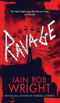 Ravage by Iain Rob Wright - Hardback