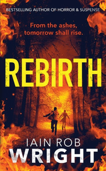 Rebirth : 6 by Iain Rob Wright - Paperback
