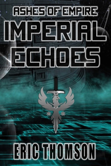 Imperial Echoes : 4 by Eric Thomson - Paperback