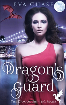 Dragon's Guard by Eva Chase - Paperback